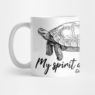 Tortoise is my spirit animal Mug